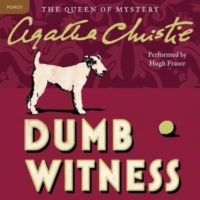 Cover for Agatha Christie · Dumb Witness A Hercule Poirot Mystery (MP3-CD) (2016)