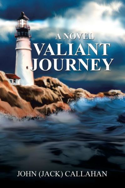 Cover for John (Jack) Callahan · Valiant Journey (Paperback Book) (2015)