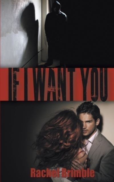 Cover for Rachel Brimble · If I Want You (Paperback Book) (2017)