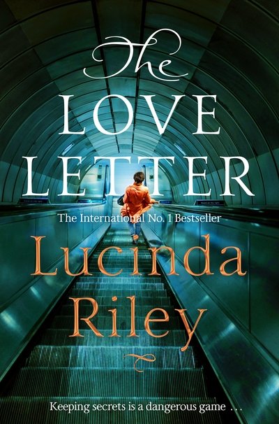 Cover for Lucinda Riley · The Love Letter: A thrilling novel full of secrets, lies and unforgettable twists (Pocketbok) (2018)