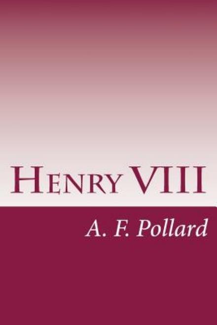 Cover for A F Pollard · Henry Viii (Paperback Book) (2015)