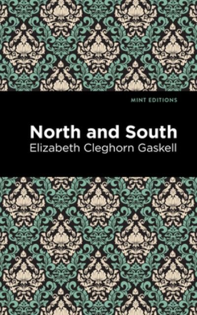 Cover for Elizabeth Cleghorn Gaskell · North and South - Mint Editions (Gebundenes Buch) (2021)