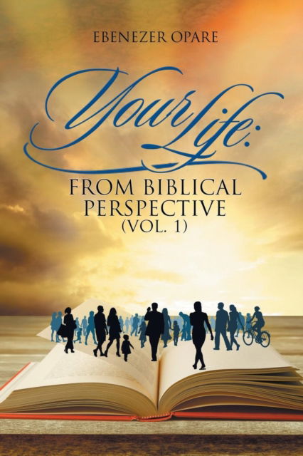Cover for Ebenezer Opare · Your Life (Paperback Book) (2016)