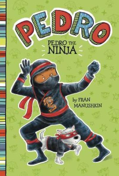 Cover for Fran Manushkin · Pedro the ninja (Book) (2017)