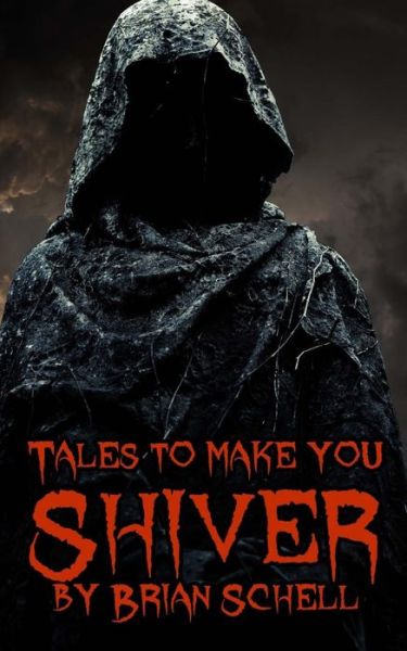 Cover for Brian Schell · Tales to Make You Shiver (Paperback Bog) (2015)