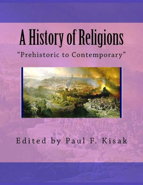 Cover for Edited by Paul F Kisak · A History of Religions: (Paperback Book) (2015)