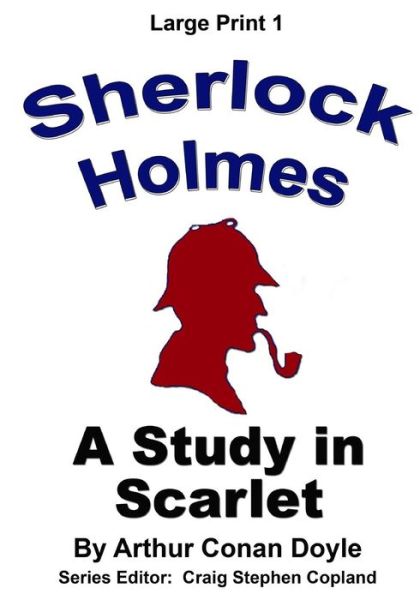 Cover for Arthur Conan Doyle · Sherlock Holmes - a Study in Scarlet: Large Print (Paperback Book) (2015)