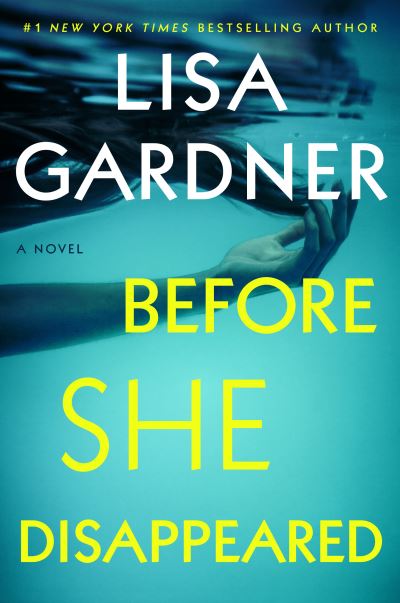 Cover for Lisa Gardner · Before She Disappeared: A Novel - A Frankie Elkin Novel (Hardcover Book) (2021)