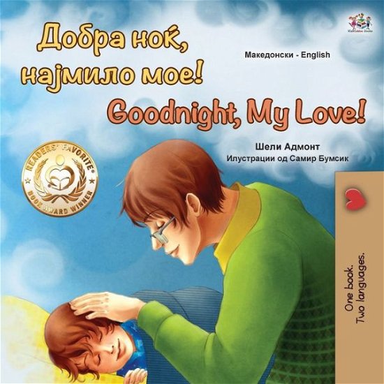 Cover for Shelley Admont · Goodnight, My Love! (Macedonian English Bilingual Book for Kids) (Taschenbuch) (2022)