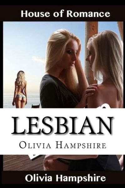 Cover for Olivia Hampshire · Lesbian House of Romance (Pocketbok) (2016)