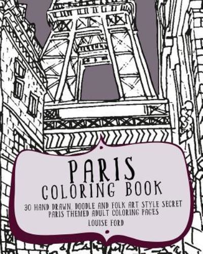 Cover for Louise Ford · Paris Coloring Book (Paperback Book) (2016)