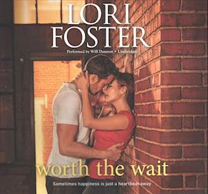 Worth the Wait Lib/E - Lori Foster - Muzyka - Harlequin Books - 9781538410042 - 25 lipca 2017