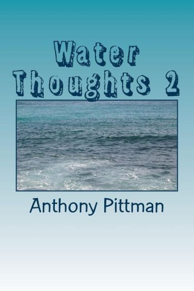 Cover for Anthony Pittman · Water Thoughts 2 (Paperback Book) (2017)