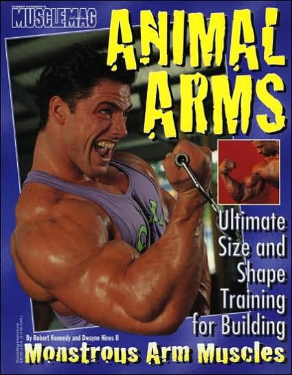 Cover for Robert Kennedy · Animal Arms: Ultimate Size and Shape Training for Building Monstrous Arm Muscles (Gebundenes Buch) (1996)