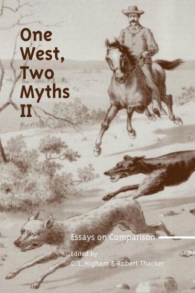 One West, Two Myths II: Essays on Comparison - Carol Higham - Books - University of Calgary Press - 9781552382042 - January 30, 2007