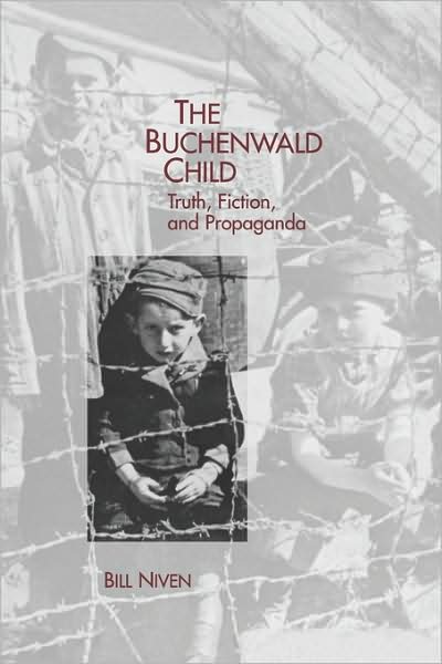 Cover for Bill Niven · The Buchenwald Child: Truth, Fiction, and Propaganda - Studies in German Literature, Linguistics, and Culture (Paperback Book) (2009)