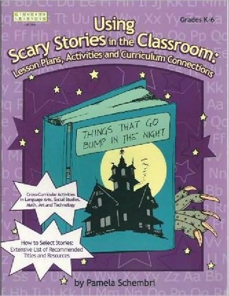 Cover for Pamela Schembri · Using Scary Stories in the Classroom: Lesson Plans, Activities and Curriculum Connections (Paperback Book) (2002)