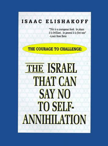 Cover for Isaac Elishakoff · The Israel That Can Say No to Self-annihilation (Paperback Book) (2000)