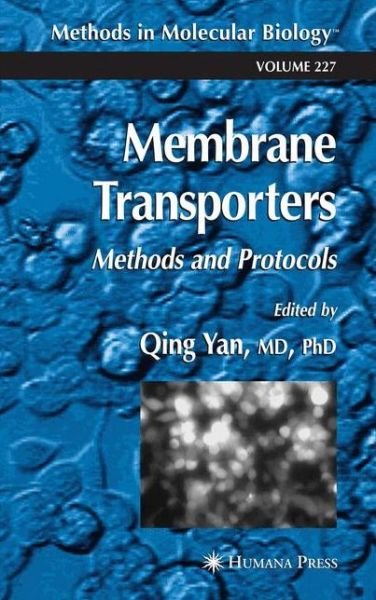 Cover for Qing Yan · Membrane Transporters: Methods and Protocols - Methods in Molecular Biology (Hardcover bog) [2003 edition] (2003)