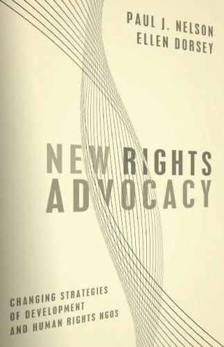 Cover for Paul J. Nelson · New Rights Advocacy: Changing Strategies of Development and Human Rights NGOs - Advancing Human Rights series (Paperback Bog) (2008)