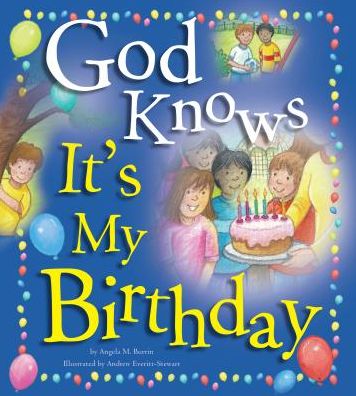 Cover for Angela Burrin · God Knows It's My Birthday (Hardcover Book) (2017)