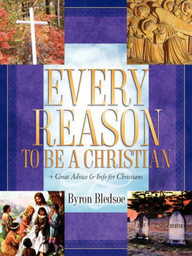 Cover for Byron Bledsoe · Every Reason to Be a Christian (Paperback Book) (2006)