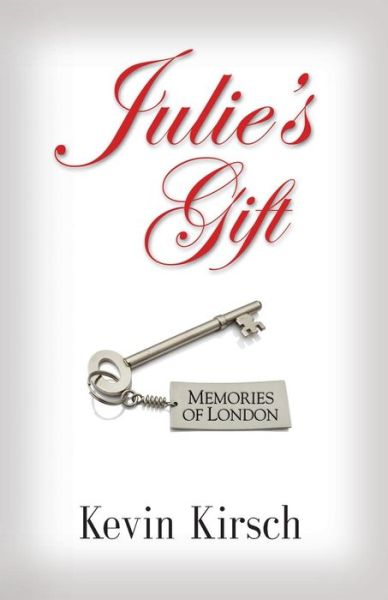 Cover for Kevin Kirsch · Julie's Gift: Memories of London (Paperback Book) (2008)