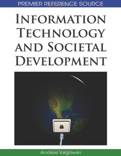Cover for Andrew Targowski · Information Technology and Societal Development (Premier Reference Source) (Hardcover bog) (2008)