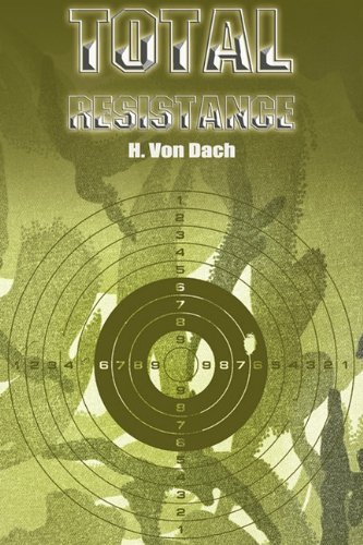 Cover for H. Von Dach · Total Resistance (Paperback Book) (2010)