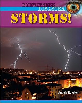 Cover for Angela Royston · Storms (Eyewitness Disaster) (Hardcover Book) (2010)