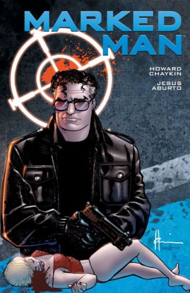 Cover for Howard Chaykin · Marked Man (Hardcover Book) (2012)