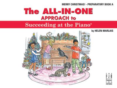 Cover for Helen Marlais · All-In-One Approach to Succeeding at the Piano, Merry Christmas, Preparatory A (Book) (2023)