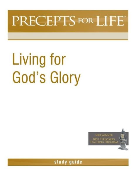 Cover for Kay Arthur · Precepts for Life Study Guide: Living for God's Glory (Paperback Book) (2009)