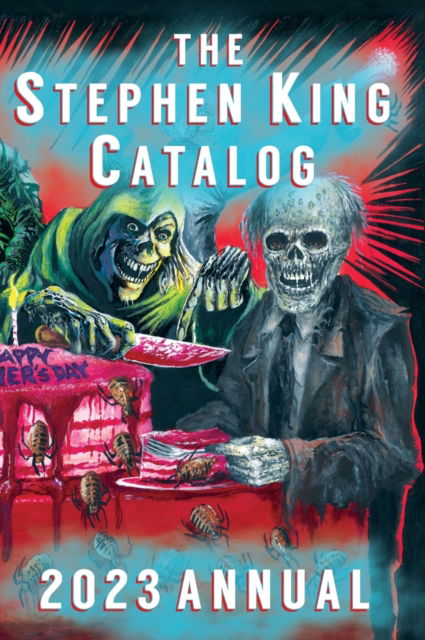 Cover for Dave Hinchberger · 2023 Stephen King Annual: Creepshow - Stephen King Annual (Hardcover Book) [2023rd Stephen King Annual edition] (2022)