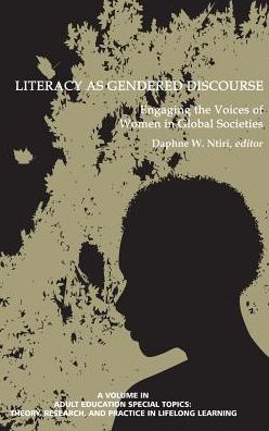 Cover for Daphne W Ntiri · Literacy As Gendered Discourse: Engaging the Voices of Women in Global Societies (Hc) (Hardcover Book) (2015)