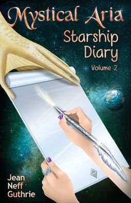 Cover for Jean Neff Guthrie · Mystical Aria: Starship Diary - Mystical Aria (Pocketbok) (2020)