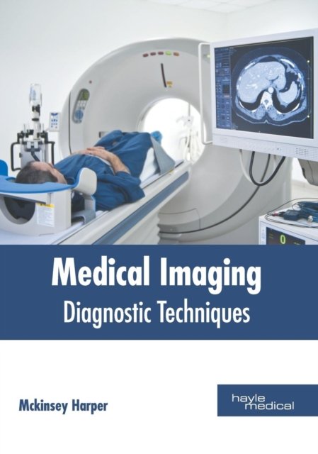 Cover for McKinsey Harper · Medical Imaging: Diagnostic Techniques (Inbunden Bok) (2018)