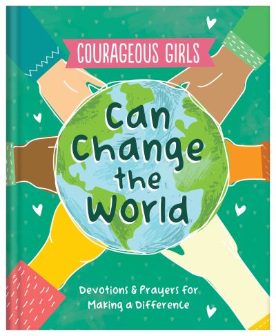 Cover for Renae Brumbaugh Green · Courageous Girls Can Change the World (Book) (2023)