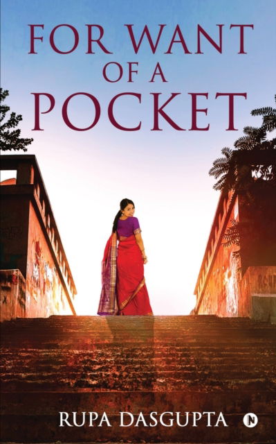 Cover for Rupa Dasgupta · For Want of a Pocket (Paperback Book) (2021)