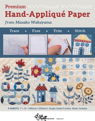 Premium Hand-Applique Paper from Masako Wakayama: Trace, Fuse, Trim, Stitch; Single-Sided Fusible, Water Soluble - Masako Wakayama - Merchandise - C & T Publishing - 9781644030042 - 2. november 2020