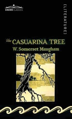 Cover for Somerset W Maugham · The Casuarina Tree (Hardcover Book) (1905)