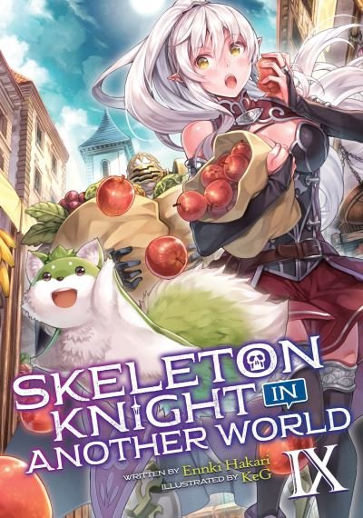 Cover for Ennki Hakari · Skeleton Knight in Another World (Light Novel) Vol. 9 - Skeleton Knight in Another World (Light Novel) (Paperback Bog) (2021)