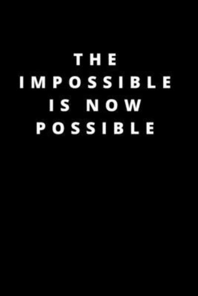Cover for Rm Publishing · The impossible is now possible (Pocketbok) (2020)