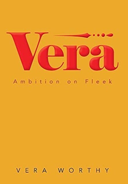 Vera - Vera Worthy - Books - Page Publishing, Inc. - 9781662454042 - April 27, 2021