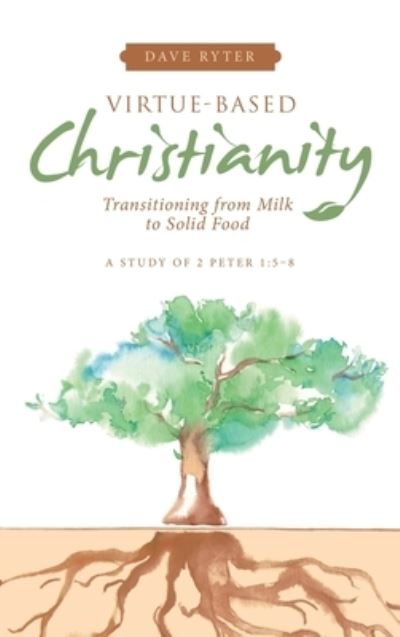 Cover for Dave Ryter · Virtue-Based Christianity (Book) (2022)