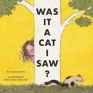 Cover for Laura Bontje · Was It a Cat I Saw? (Bog) (2024)