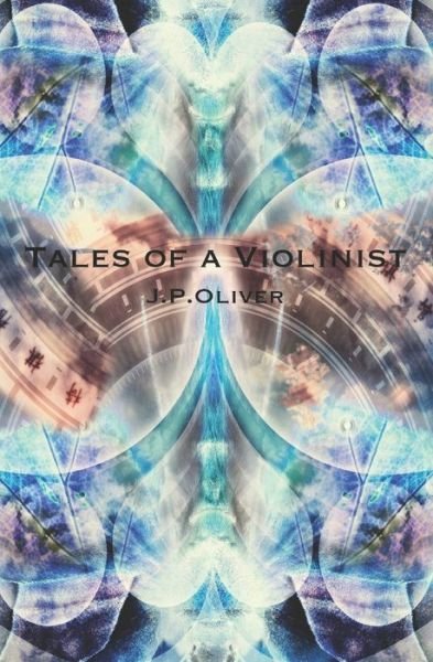 Cover for J.P. Oliver · Tales of a Violinist (Paperback Book) (2019)