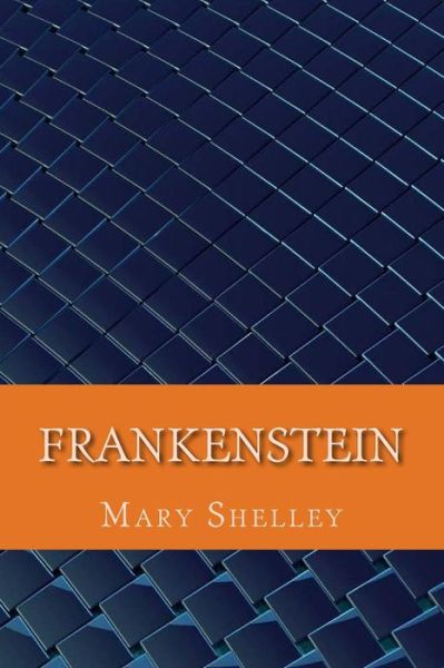 Cover for Mary Shelley · Frankenstein (Paperback Book) (2018)