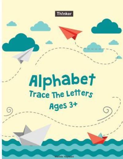 Cover for Matilda Hayward · Alphabet Trace The Letters Ages 3+ (Paperback Book) (2018)