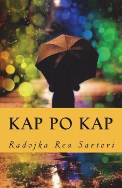 Cover for Radojka Rea Sartori · Kap Po Kap (Paperback Book) (2018)